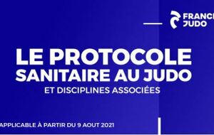 Le PROTOCOLE SANITAIRE au JUDO et DISCIPLINES ASSOCIEES